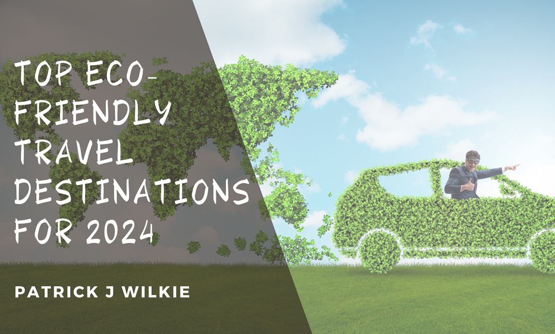 Blog 2 Top Eco-Friendly Travel Destinations for 2024